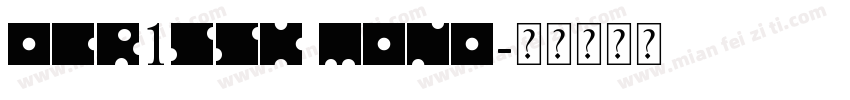 OCR1SSK Mono字体转换